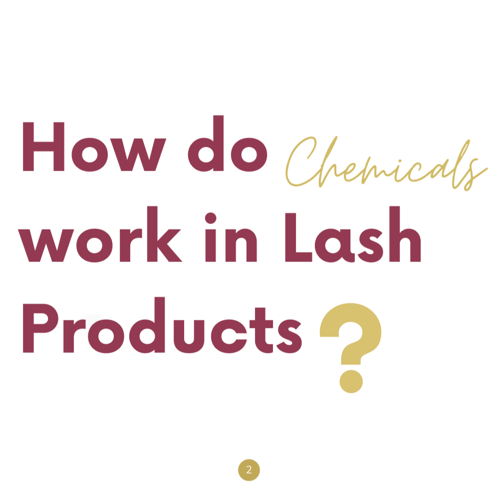 UNDERSTANDING CHEMICALS in Lash products